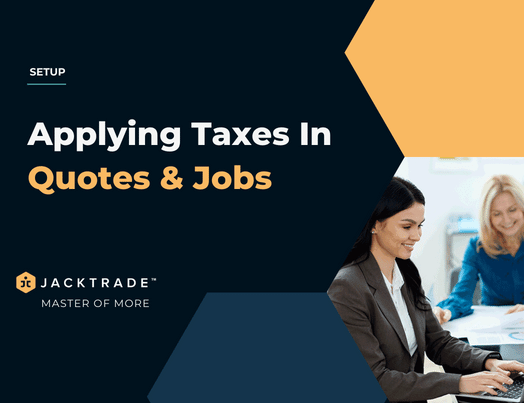 Applying Taxes In Quotes And Jobs