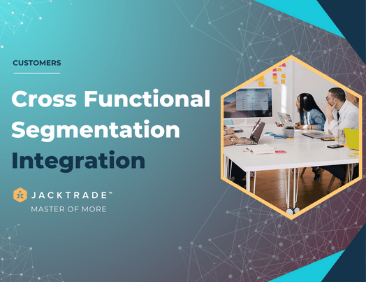 Cross Functional Segmentation Integration