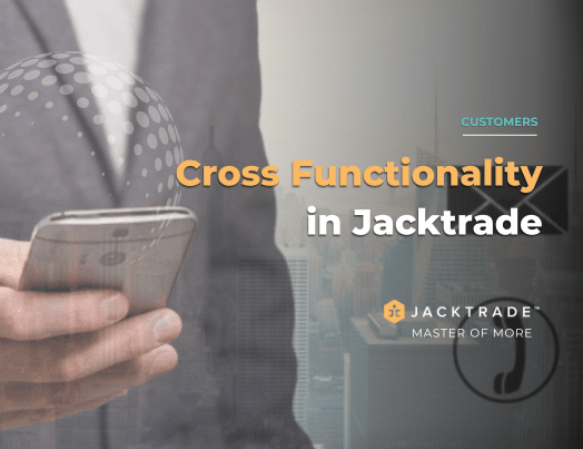 Customers – Cross Functionality in Jacktrade