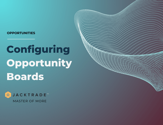 Configuring Opportunity Boards