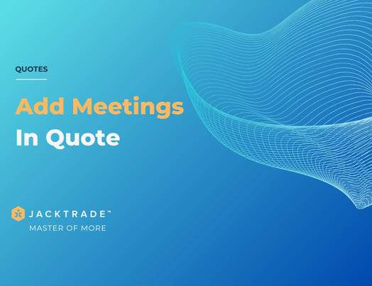 How To – Add Meetings in Quote