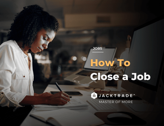 How To Close a Job