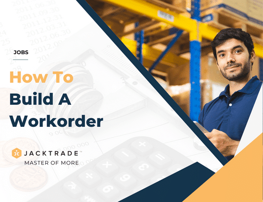 How To Build a Workorder