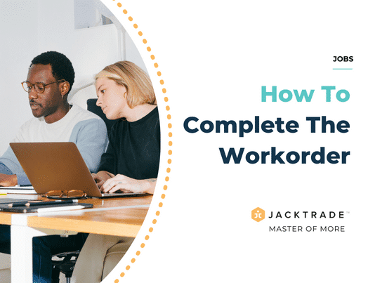 How To Complete The Workorder