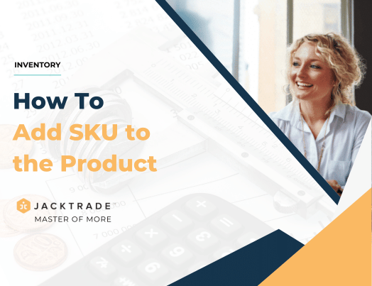 How To Add SKU to the Product