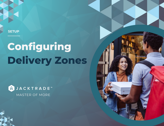 Configuring Delivery Zones